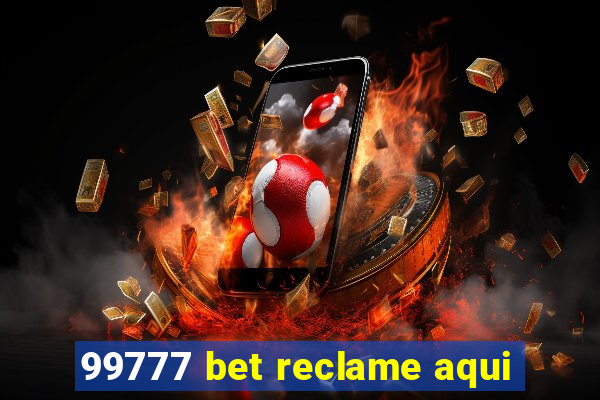 99777 bet reclame aqui